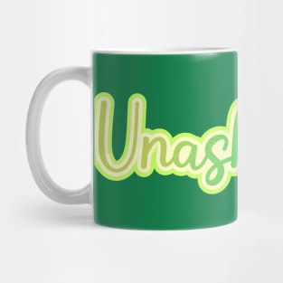 Unashamed Mug